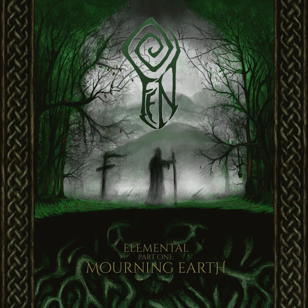 ELEMENTAL Part One: MOURNING EARTH - Fen