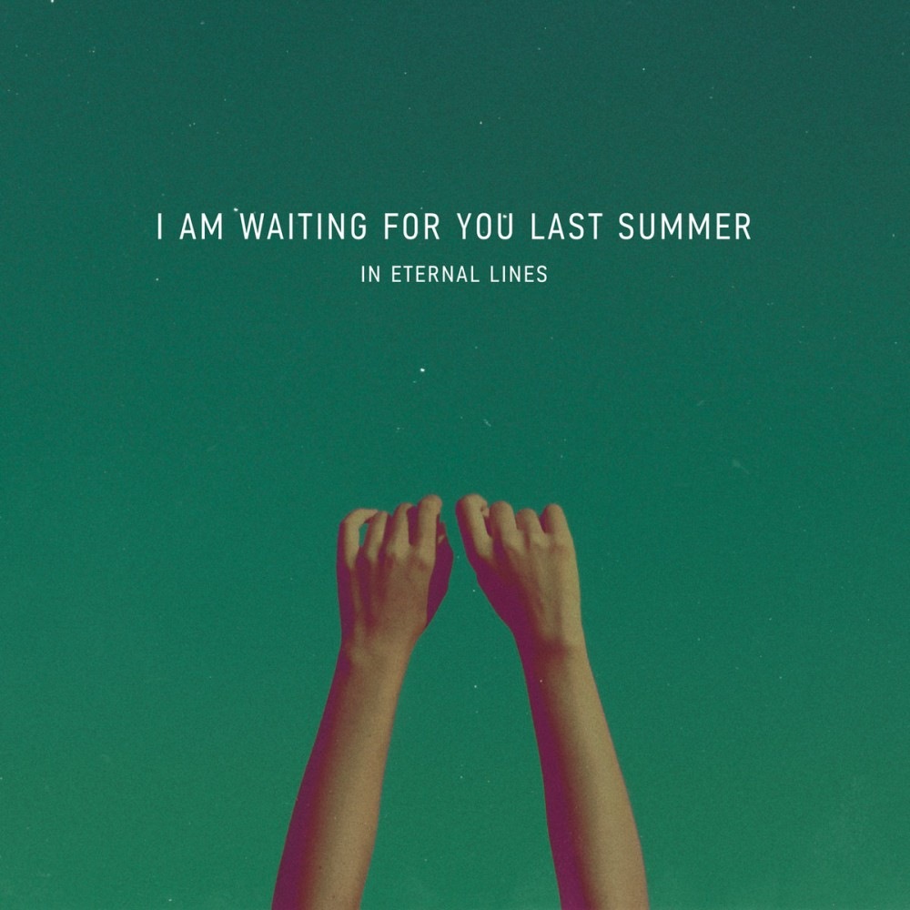 I Am Waiting For You Last Summer - Through the Walls