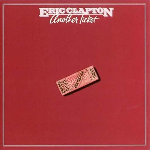 Another Ticket - Eric Clapton