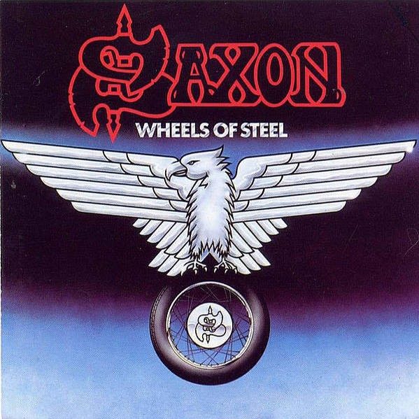 Wheels of Steel - Saxon