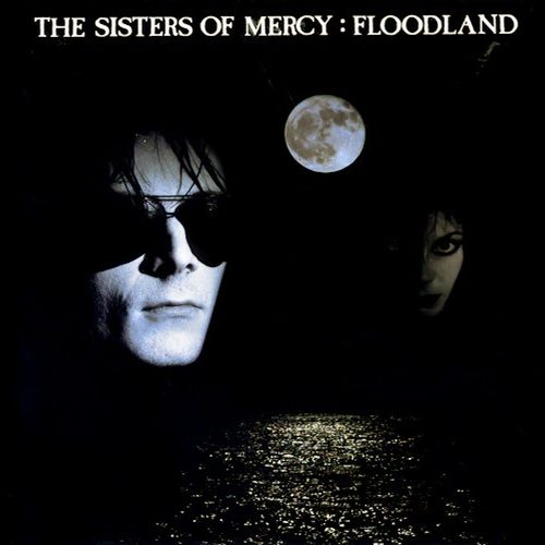 Floodland - The Sisters of Mercy