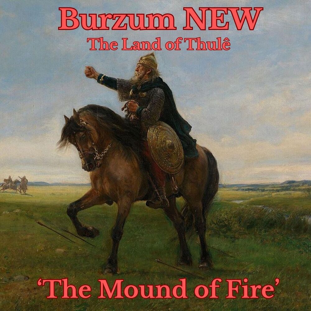 Burzum - The Mound of Fire