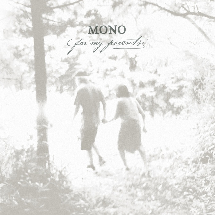 For My Parents - MONO