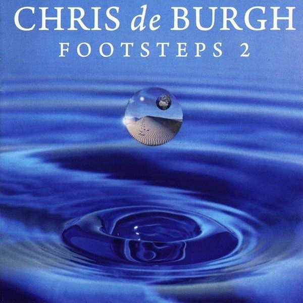 Footsteps 2 - Chris de Burgh