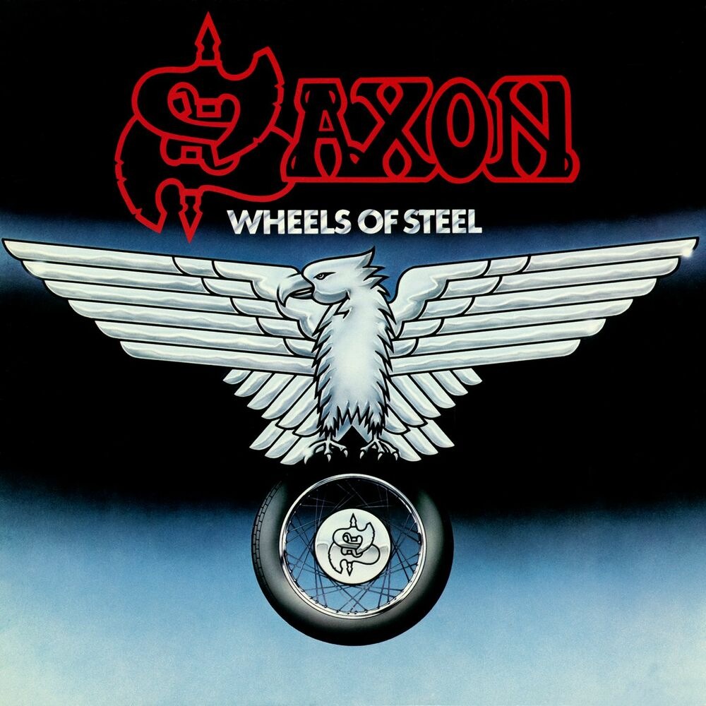 Saxon - Wheels of Steel (2009 Remastered Version)