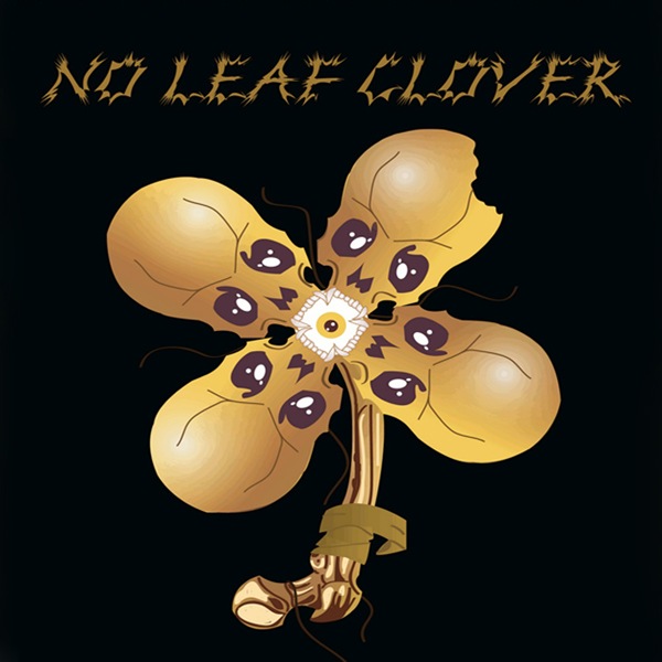 Metallica - No Leaf Clover